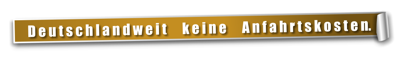 D e u t s c h l a n d w e i t      k e i n e      A n f a h r t s k o s t e n.